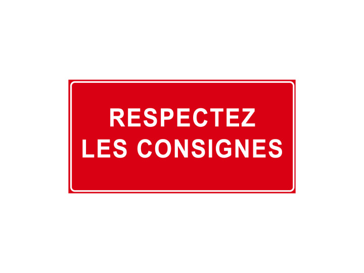 Interdiction  P939  Respectez les consignes  Panneau Signalétique Norme ISO 7010