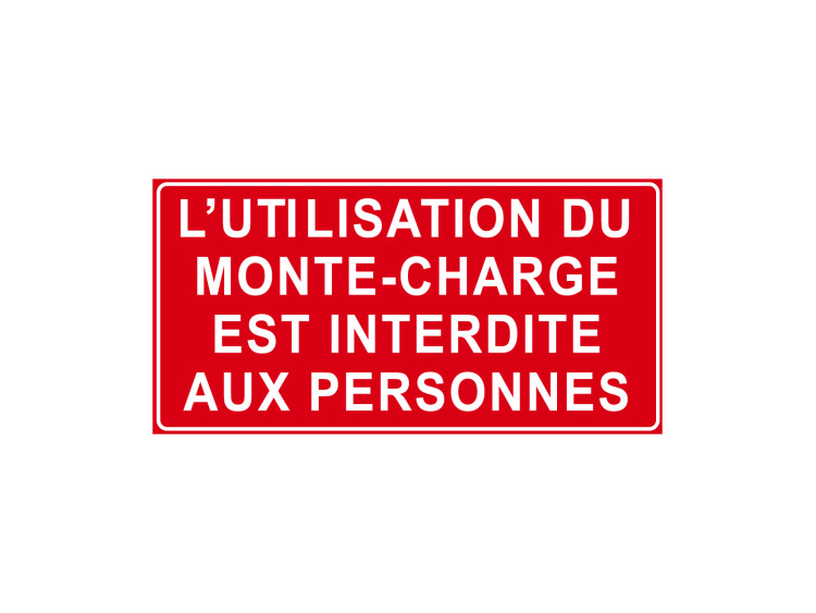 Panneau d'Interdiction - Signalétique P916 - L'utilisation du monte-charge est interdite aux personn