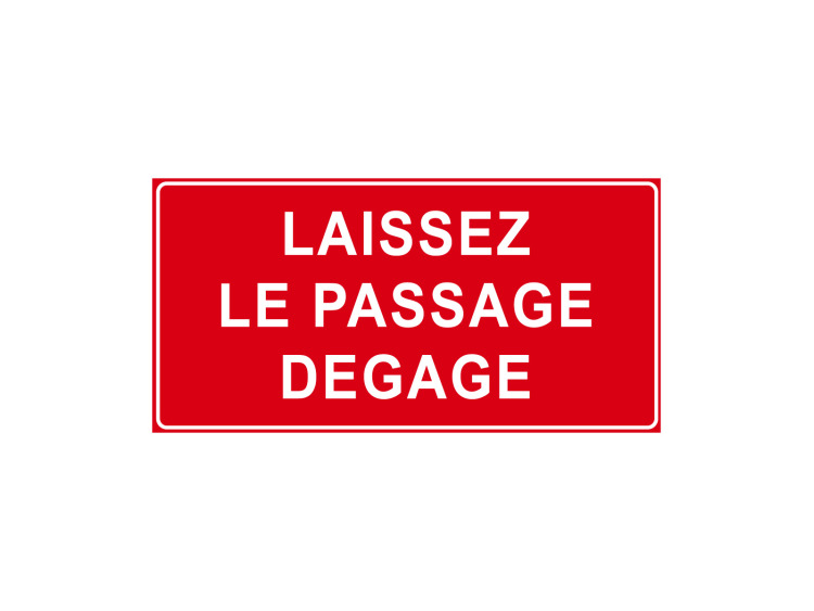 Panneau d'Interdiction - Signalétique P917 - Laissez le passage dégagé