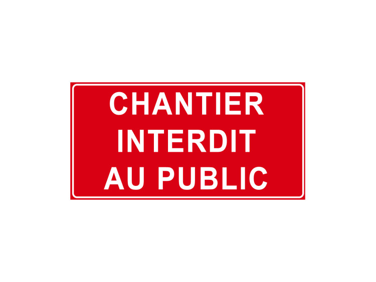 Panneau d'Interdiction - Signalétique P926 - Chantier interdit au public