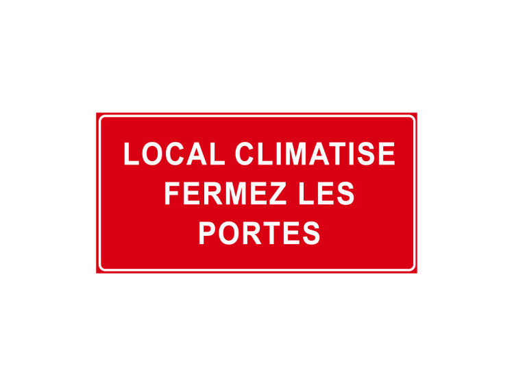 Panneau d'Interdiction - Signalétique P934 - Local climatisé fermez les portes