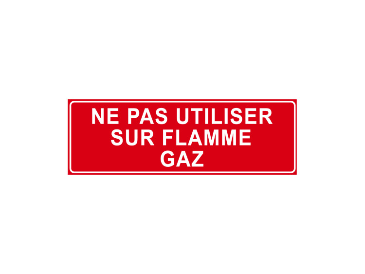 Panneau Incendie - Signalétique F115 - Ne pas utiliser sur flamme Gaz