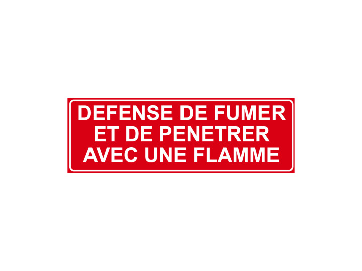 Panneau Incendie  Signalétique F150  Défense de fumer et de pénétrer avec une flamme